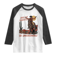 May Our Daughters Be Ungovernable Raglan Shirt Retro Cowgirl Western Feminist Protest