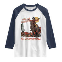 May Our Daughters Be Ungovernable Raglan Shirt Retro Cowgirl Western Feminist Protest