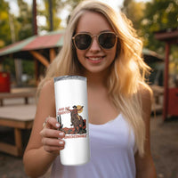 May Our Daughters Be Ungovernable Skinny Tumbler Retro Cowgirl Western Feminist Protest