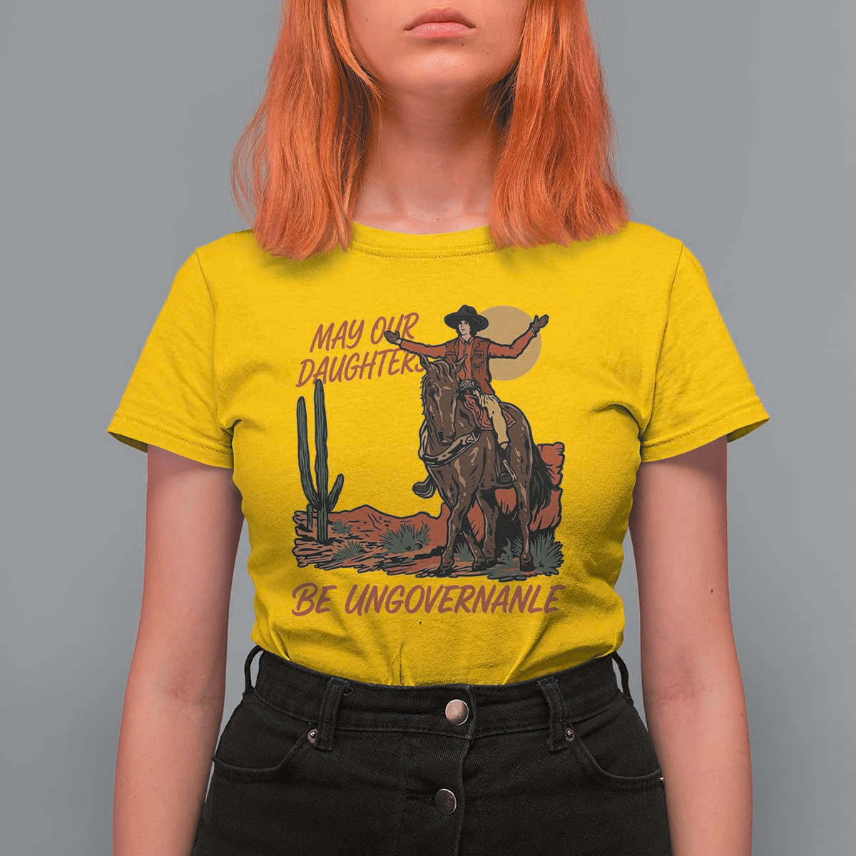 May Our Daughters Be Ungovernable T Shirt For Women Retro Cowgirl Western Feminist Protest