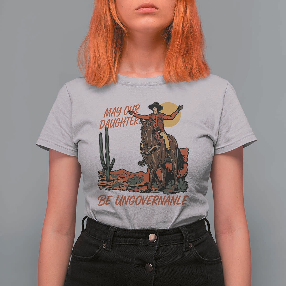 May Our Daughters Be Ungovernable T Shirt For Women Retro Cowgirl Western Feminist Protest