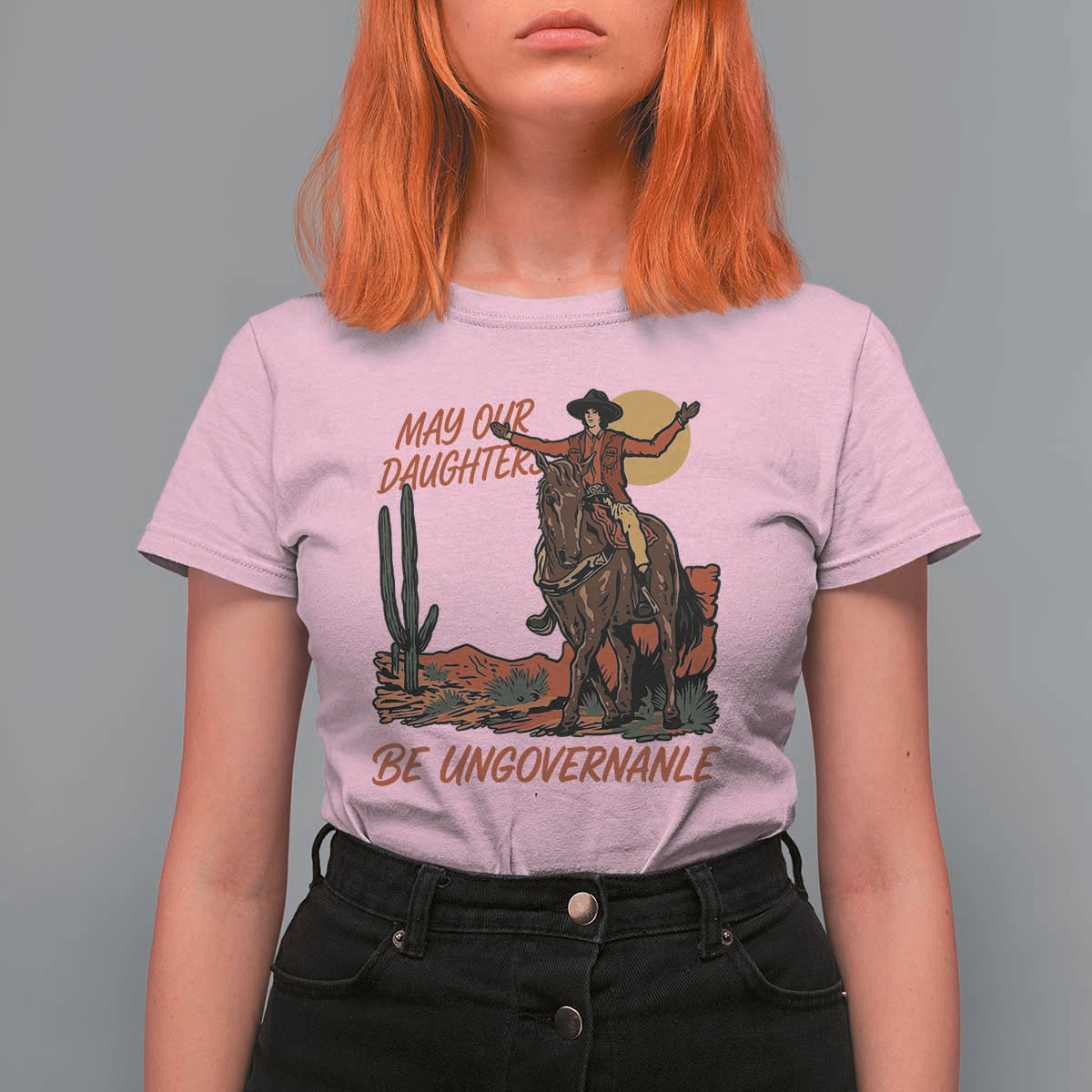 May Our Daughters Be Ungovernable T Shirt For Women Retro Cowgirl Western Feminist Protest