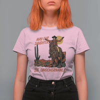 May Our Daughters Be Ungovernable T Shirt For Women Retro Cowgirl Western Feminist Protest