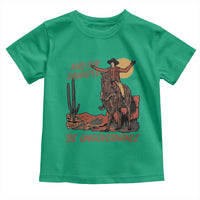May Our Daughters Be Ungovernable Toddler T Shirt Retro Cowgirl Western Feminist Protest