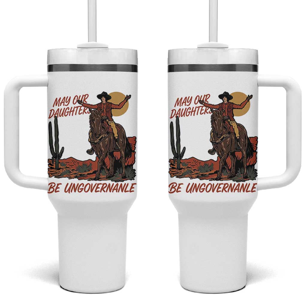 May Our Daughters Be Ungovernable Tumbler With Handle Retro Cowgirl Western Feminist Protest