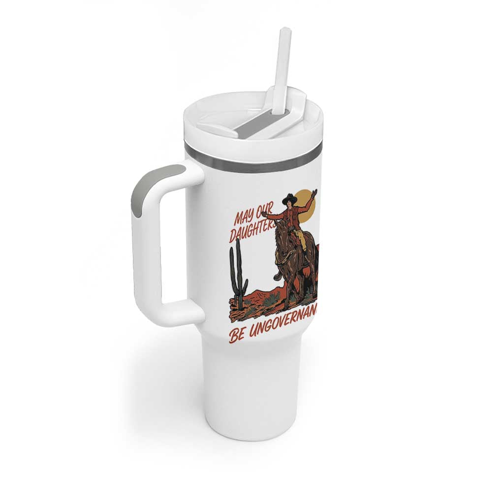 May Our Daughters Be Ungovernable Tumbler With Handle Retro Cowgirl Western Feminist Protest