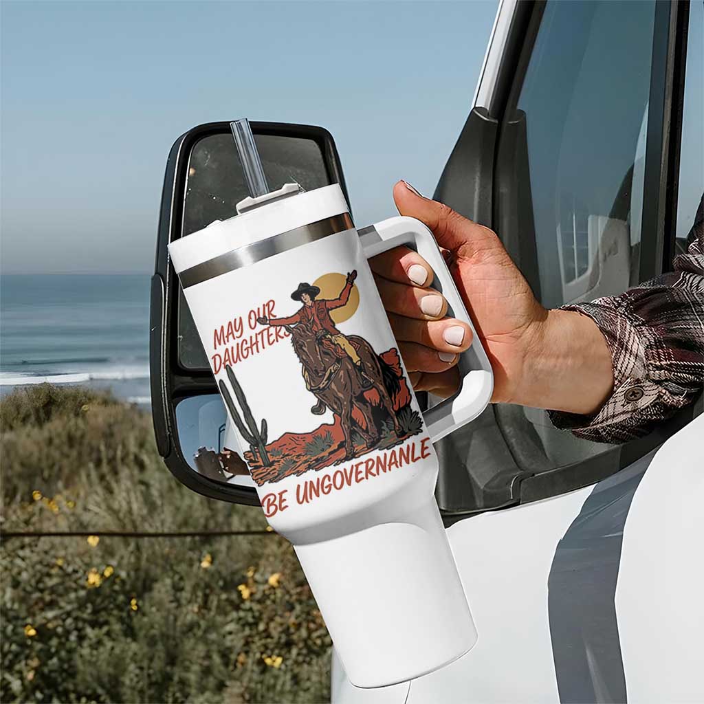 May Our Daughters Be Ungovernable Tumbler With Handle Retro Cowgirl Western Feminist Protest