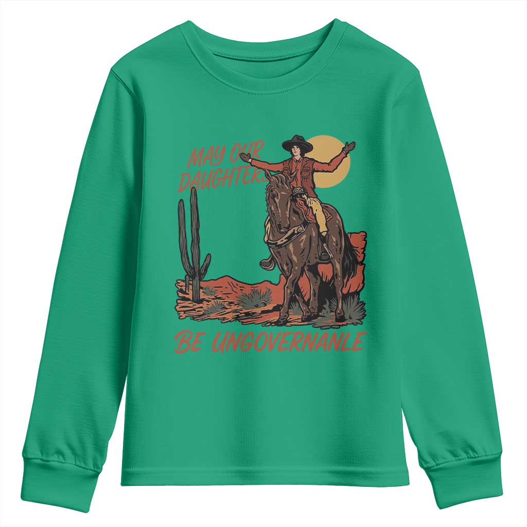 May Our Daughters Be Ungovernable Youth Sweatshirt Retro Cowgirl Western Feminist Protest