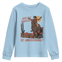 May Our Daughters Be Ungovernable Youth Sweatshirt Retro Cowgirl Western Feminist Protest