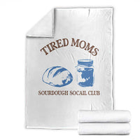 Tired Moms Sourdough Socail Club Throw Blanket Funny Baking Baker Humor