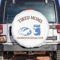Tired Moms Sourdough Socail Club Spare Tire Cover Funny Baking Baker Humor