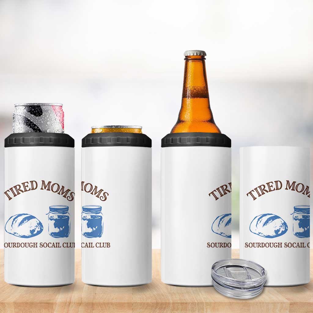 Tired Moms Sourdough Socail Club 4 in 1 Can Cooler Tumbler Funny Baking Baker Humor