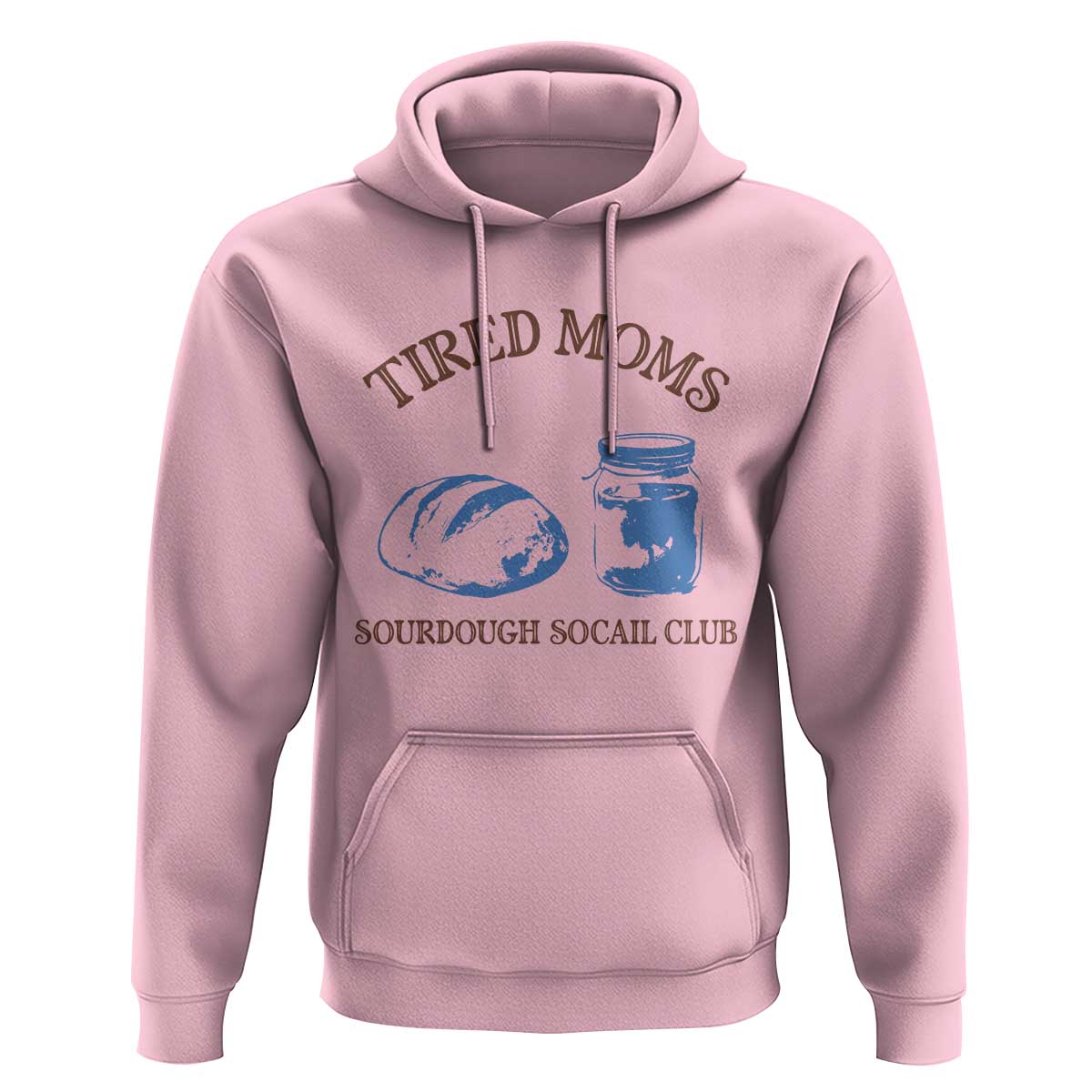 Tired Moms Sourdough Socail Club Hoodie Funny Baking Baker Humor