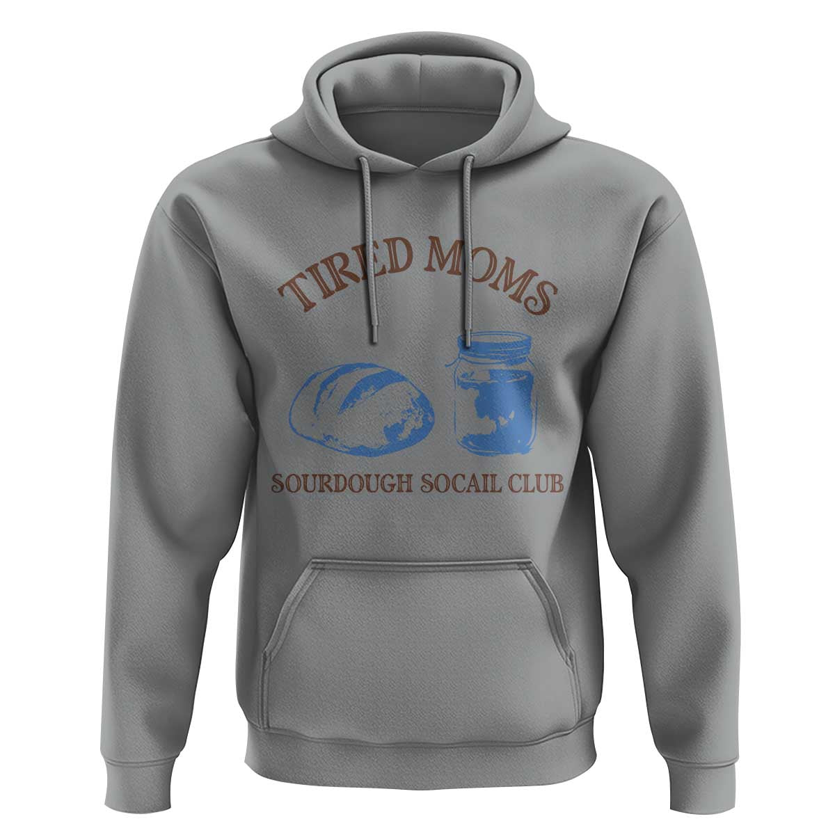 Tired Moms Sourdough Socail Club Hoodie Funny Baking Baker Humor