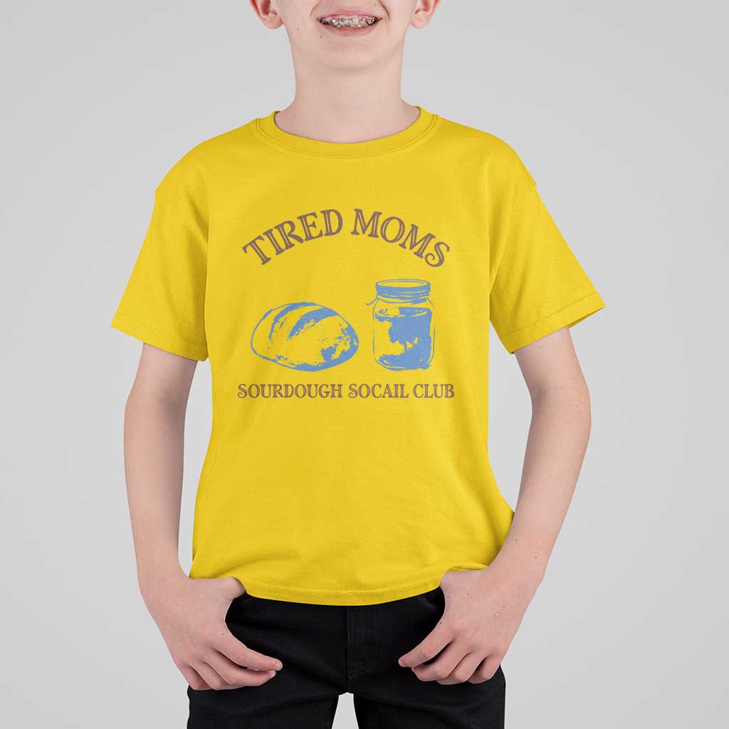 Tired Moms Sourdough Socail Club T Shirt For Kid Funny Baking Baker Humor