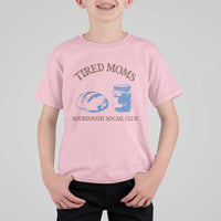 Tired Moms Sourdough Socail Club T Shirt For Kid Funny Baking Baker Humor