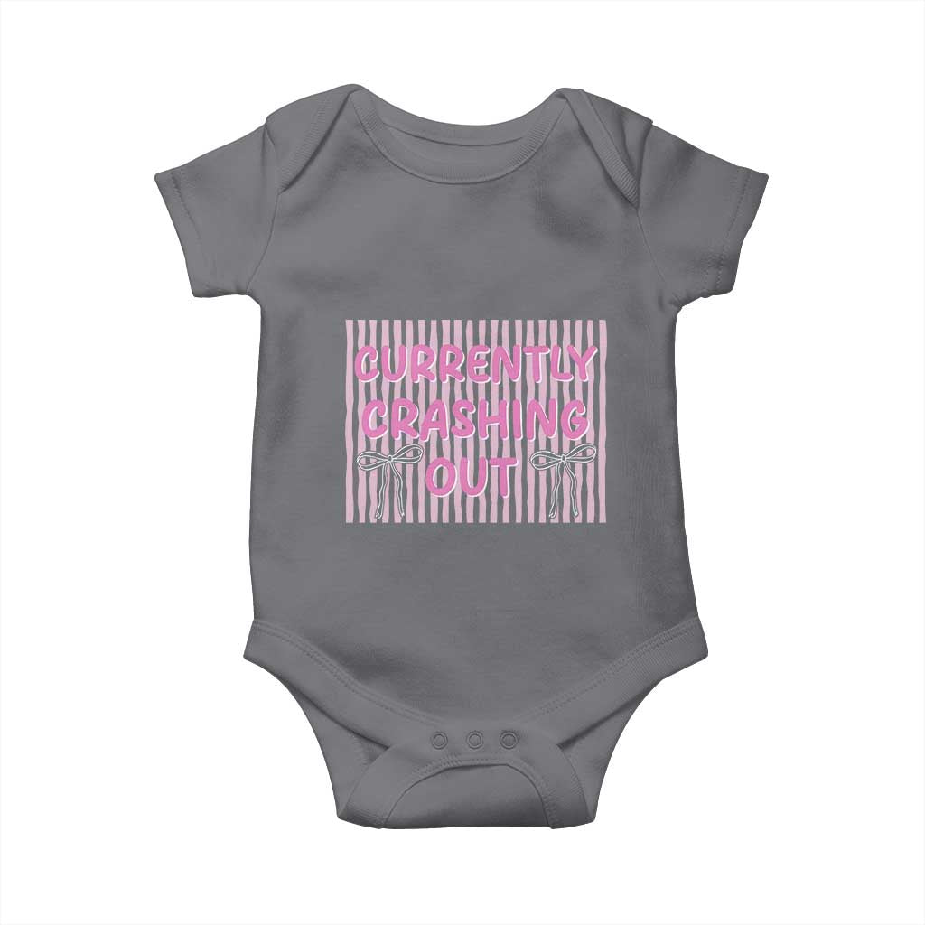 Currently Crashing Out Baby Onesie Coquette Pink Bow Sarcastic Funny Quote