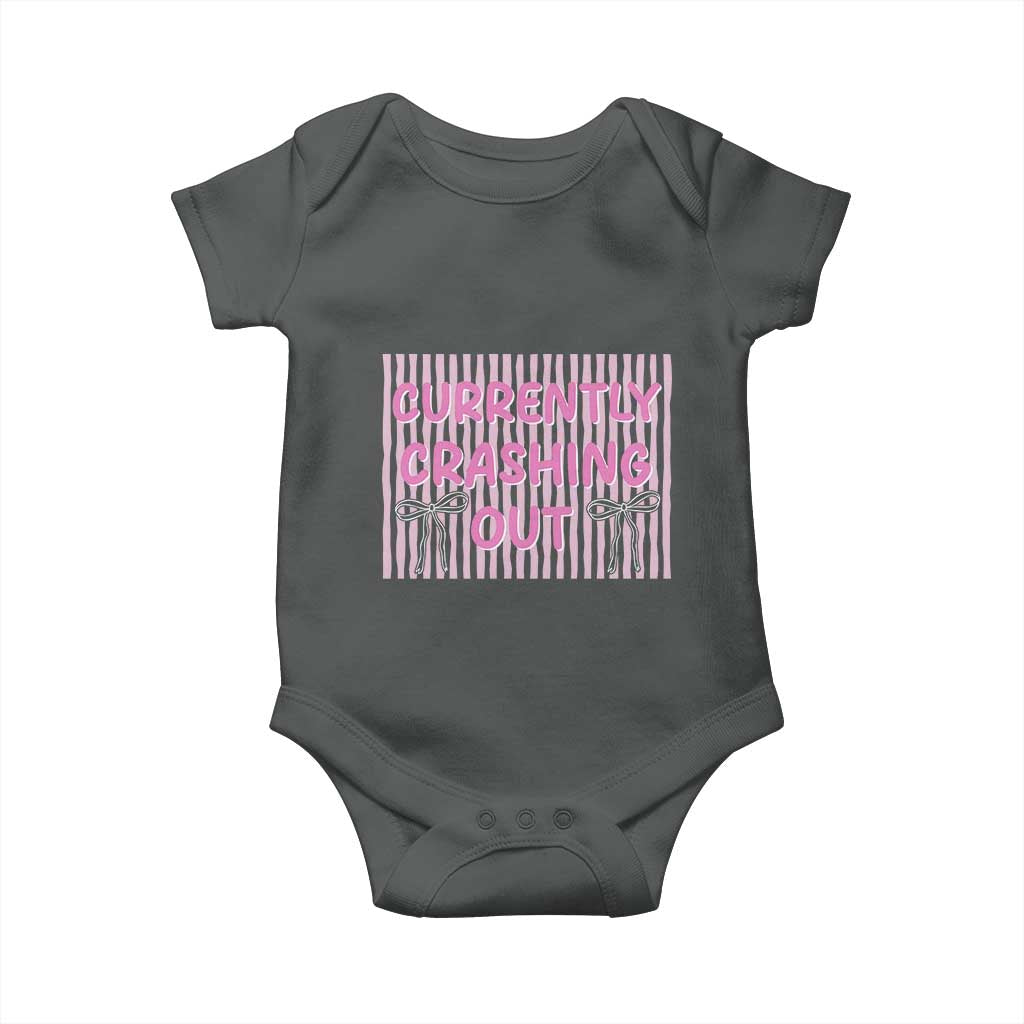 Currently Crashing Out Baby Onesie Coquette Pink Bow Sarcastic Funny Quote
