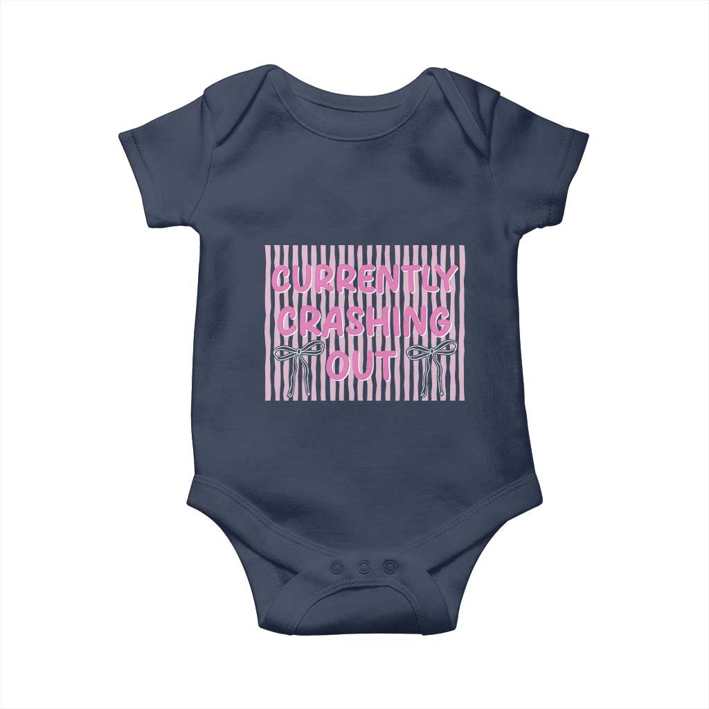 Currently Crashing Out Baby Onesie Coquette Pink Bow Sarcastic Funny Quote