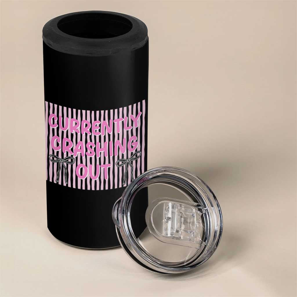 Currently Crashing Out 4 in 1 Can Cooler Tumbler Coquette Pink Bow Sarcastic Funny Quote