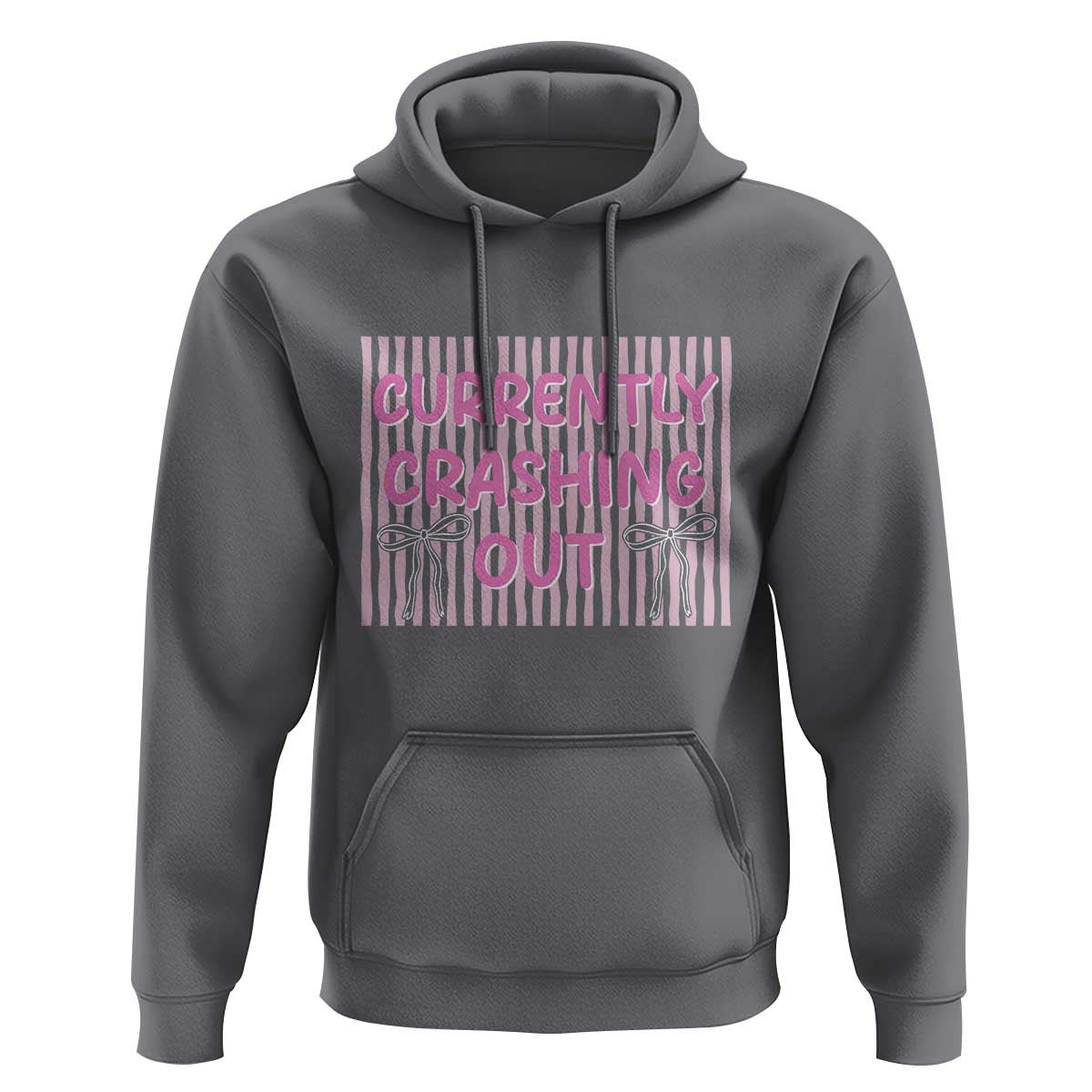 Currently Crashing Out Hoodie Coquette Pink Bow Sarcastic Funny Quote