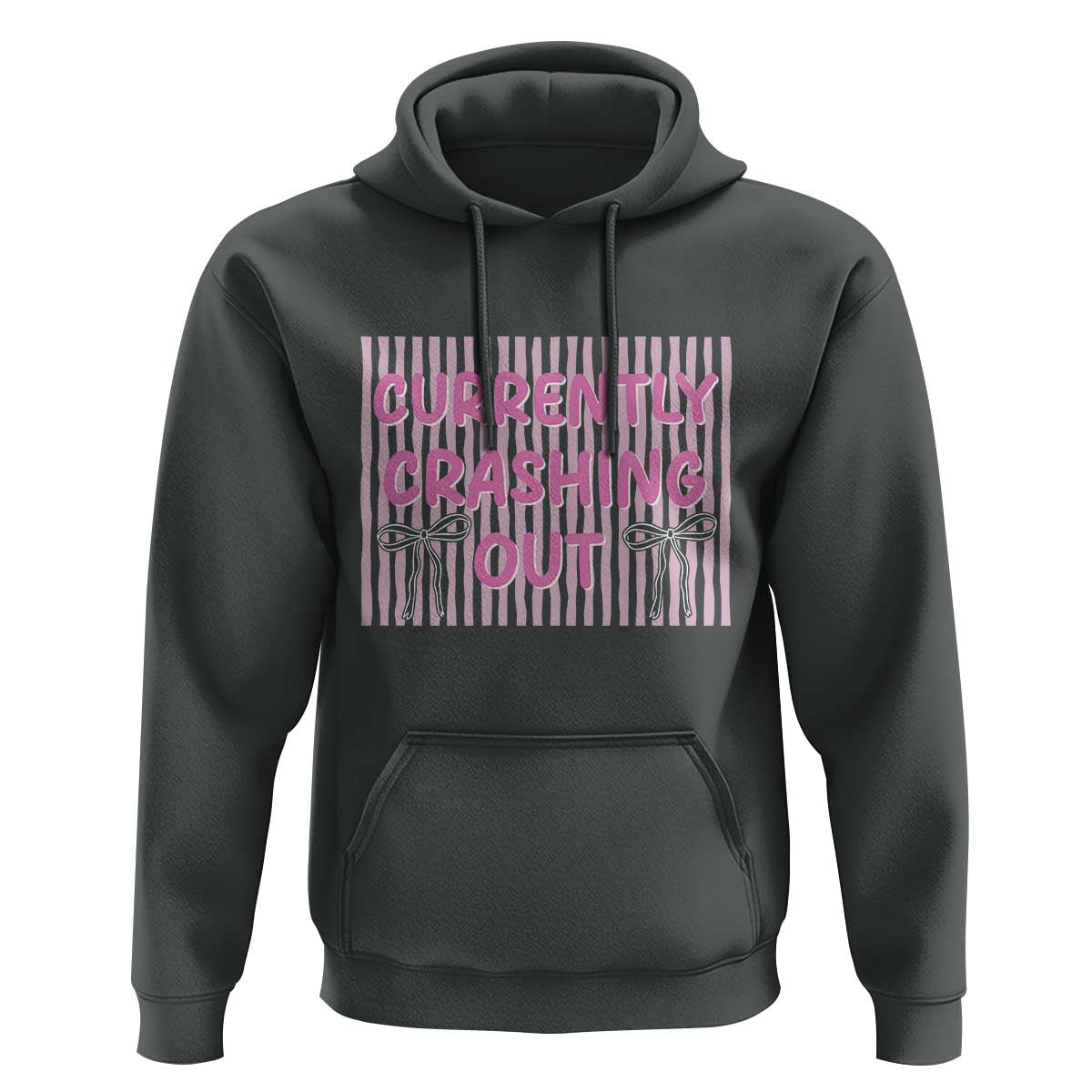 Currently Crashing Out Hoodie Coquette Pink Bow Sarcastic Funny Quote