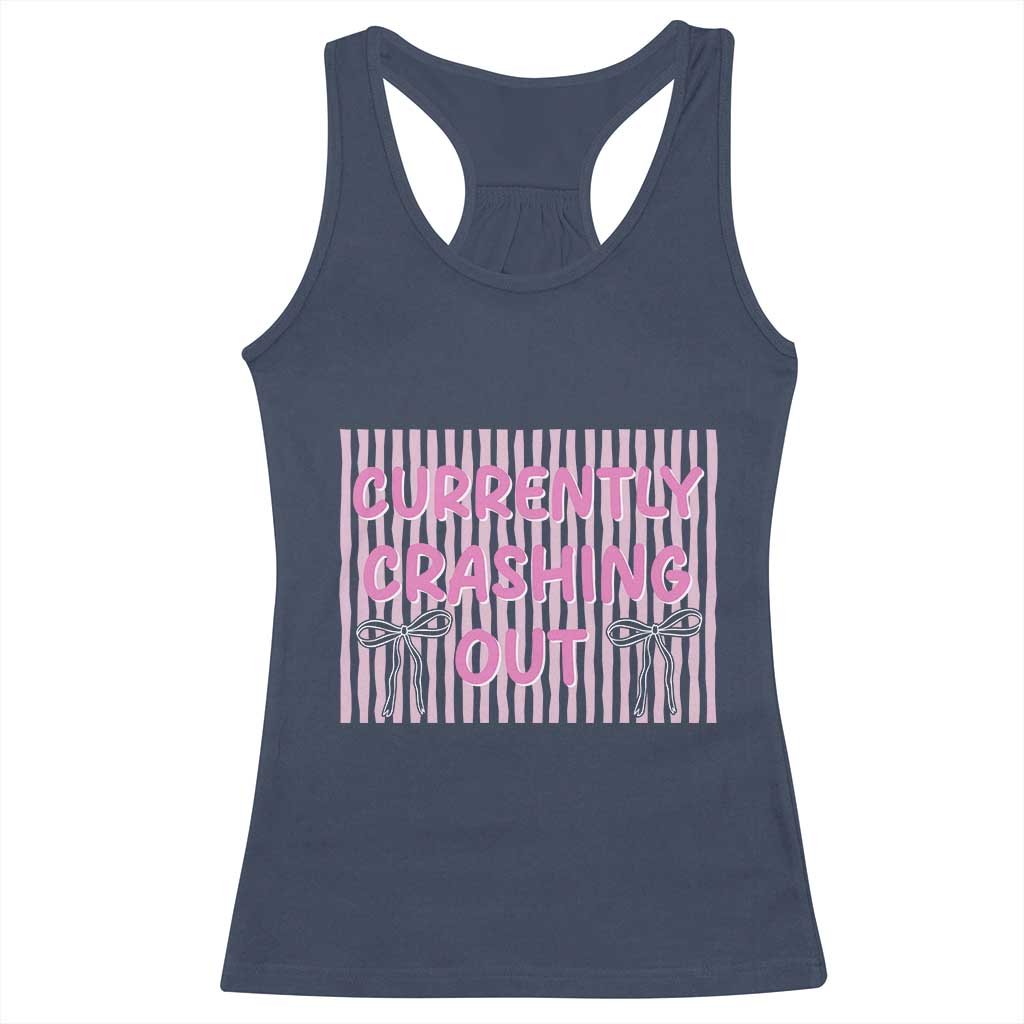 Currently Crashing Out Racerback Tank Top Coquette Pink Bow Sarcastic Funny Quote