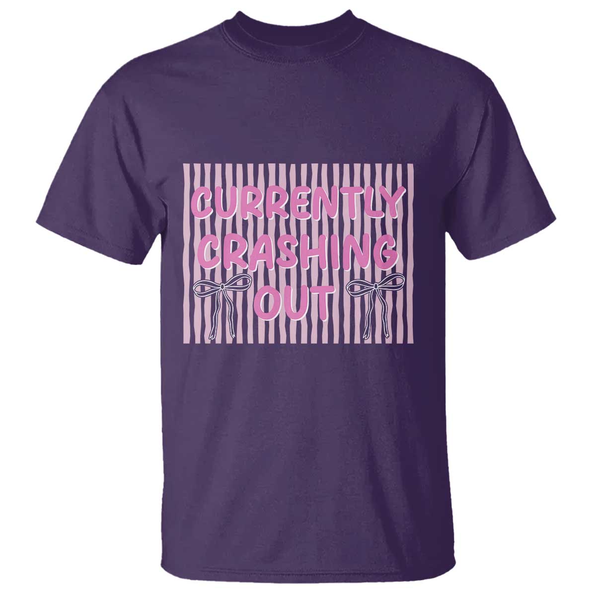 Currently Crashing Out T Shirt Coquette Pink Bow Sarcastic Funny Quote