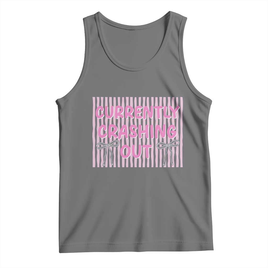 Currently Crashing Out Tank Top Coquette Pink Bow Sarcastic Funny Quote
