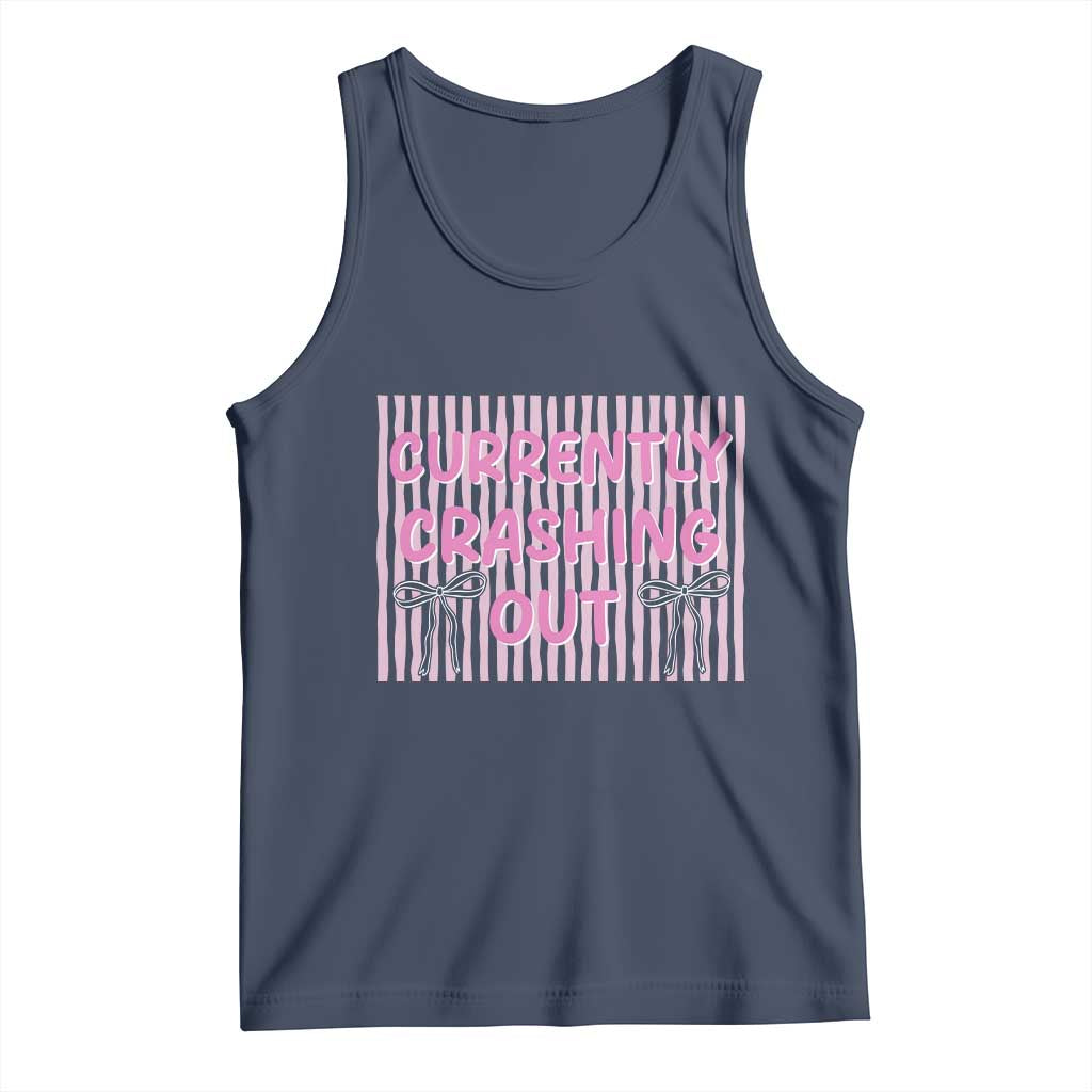 Currently Crashing Out Tank Top Coquette Pink Bow Sarcastic Funny Quote