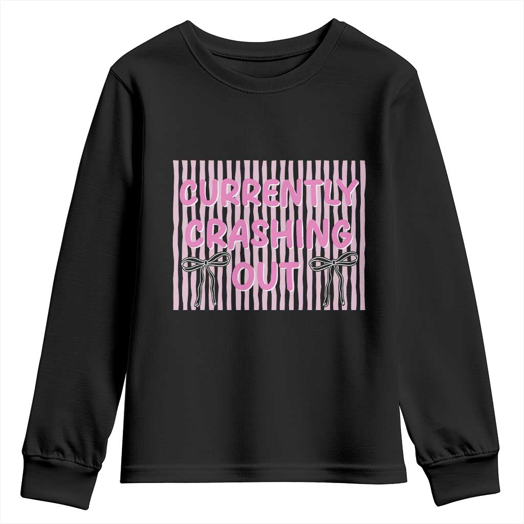 Currently Crashing Out Youth Sweatshirt Coquette Pink Bow Sarcastic Funny Quote