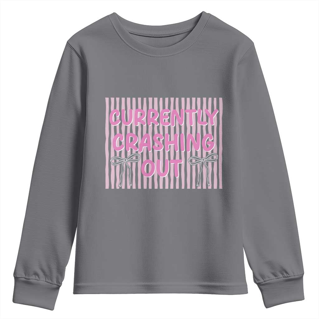 Currently Crashing Out Youth Sweatshirt Coquette Pink Bow Sarcastic Funny Quote