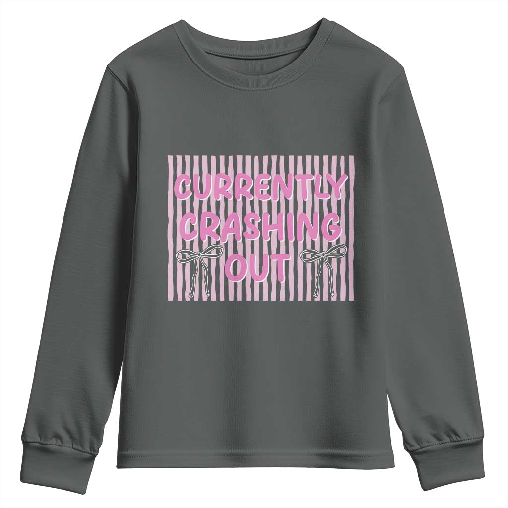 Currently Crashing Out Youth Sweatshirt Coquette Pink Bow Sarcastic Funny Quote