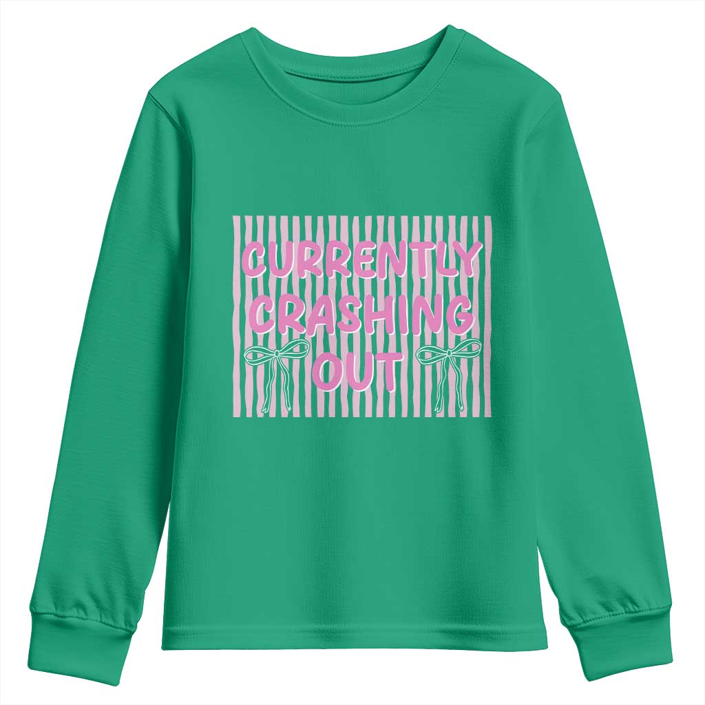 Currently Crashing Out Youth Sweatshirt Coquette Pink Bow Sarcastic Funny Quote