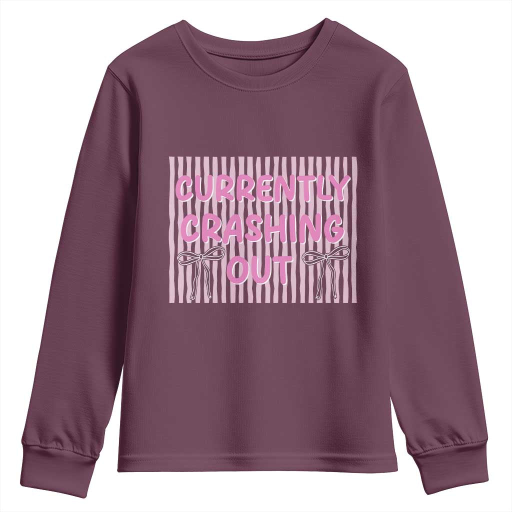 Currently Crashing Out Youth Sweatshirt Coquette Pink Bow Sarcastic Funny Quote