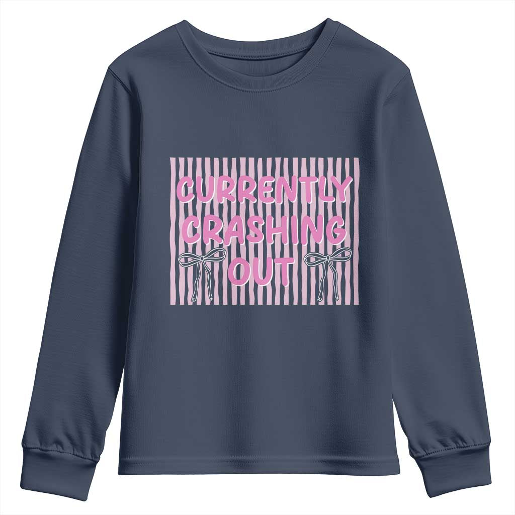 Currently Crashing Out Youth Sweatshirt Coquette Pink Bow Sarcastic Funny Quote