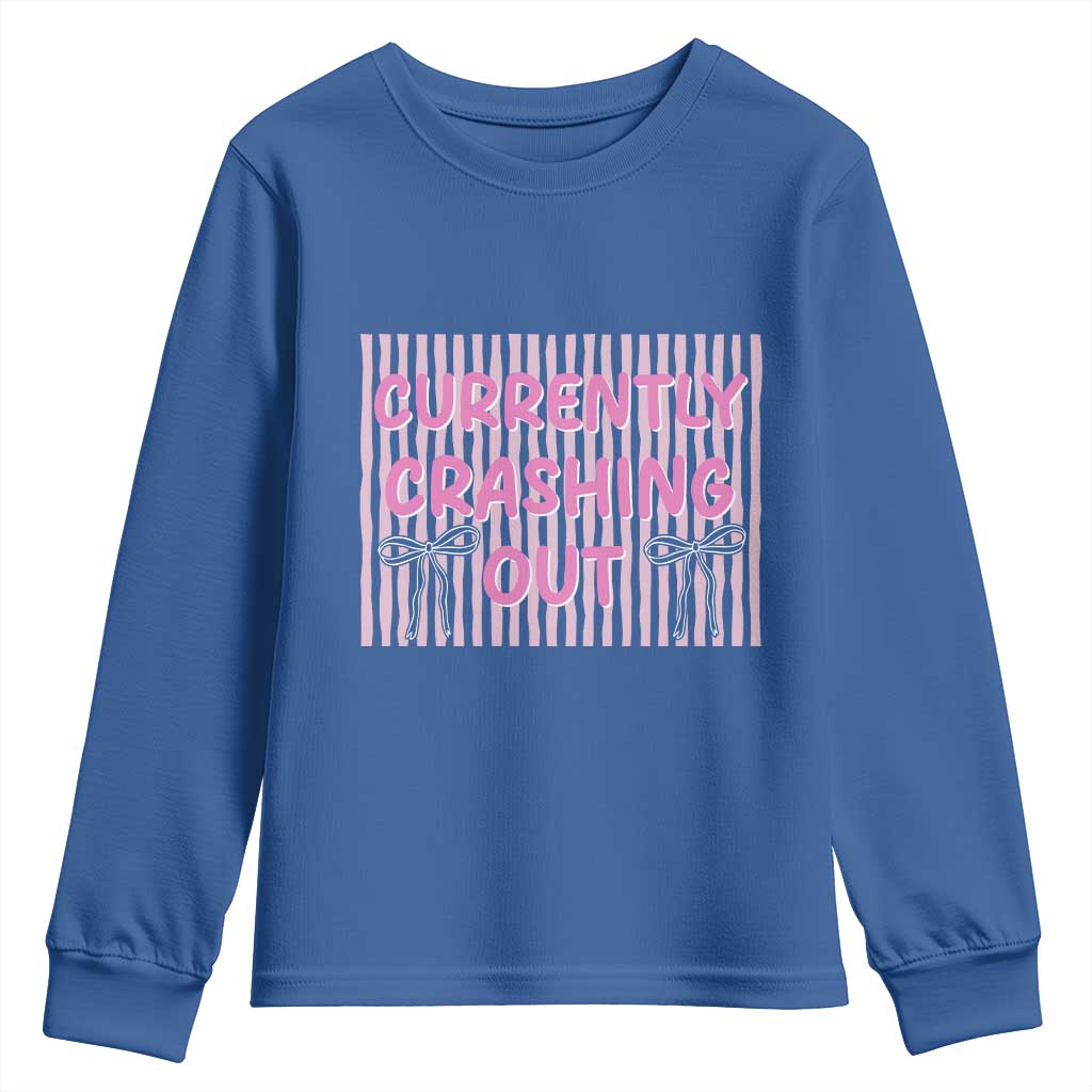 Currently Crashing Out Youth Sweatshirt Coquette Pink Bow Sarcastic Funny Quote