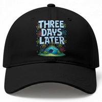 3 Days Later Baseball Cap Funny Easter Christian
