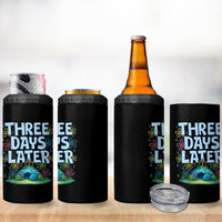 3 Days Later 4 in 1 Can Cooler Tumbler Funny Easter Christian