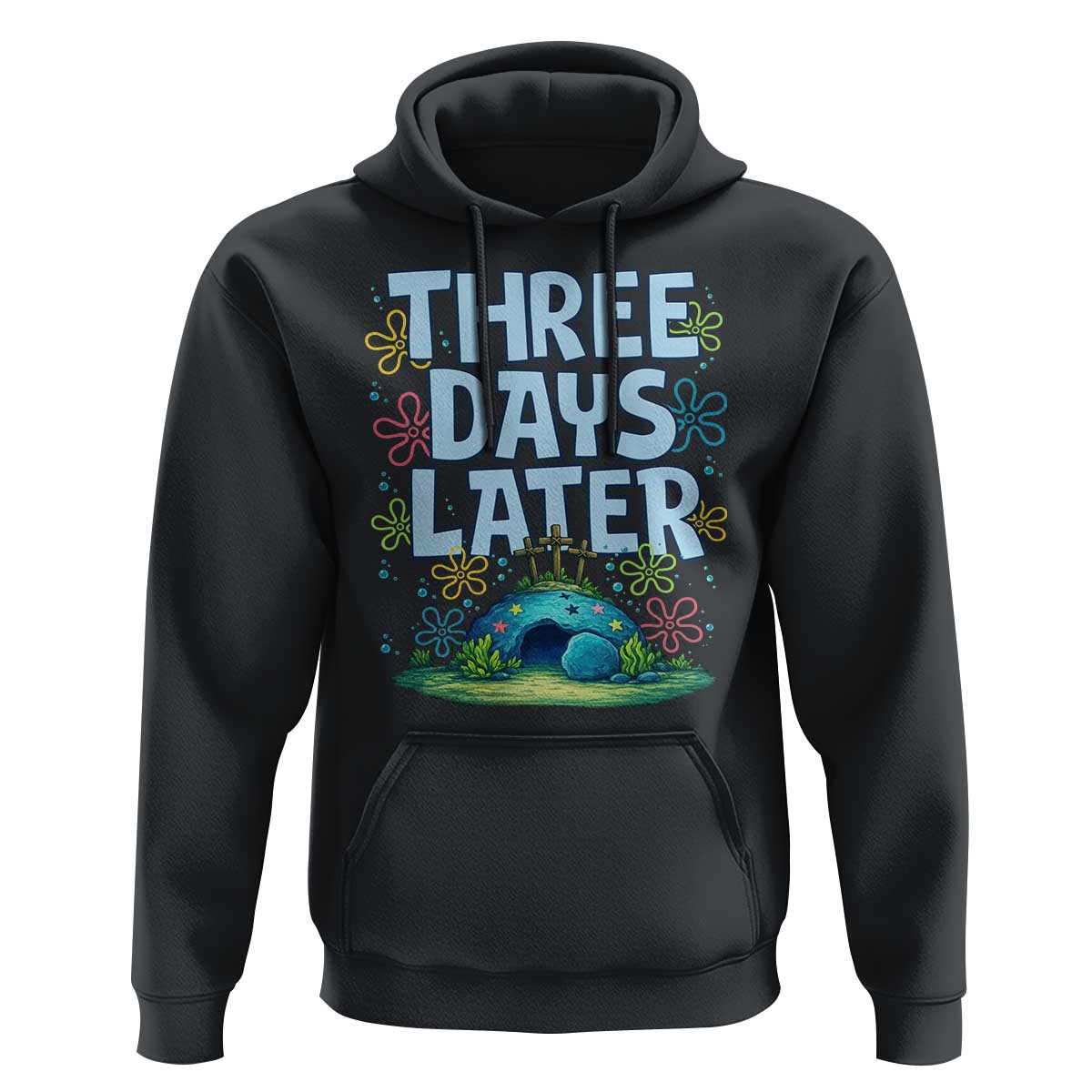 3 Days Later Hoodie Funny Easter Christian