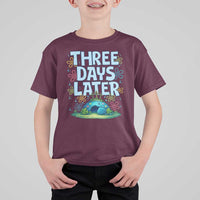 3 Days Later T Shirt For Kid Funny Easter Christian