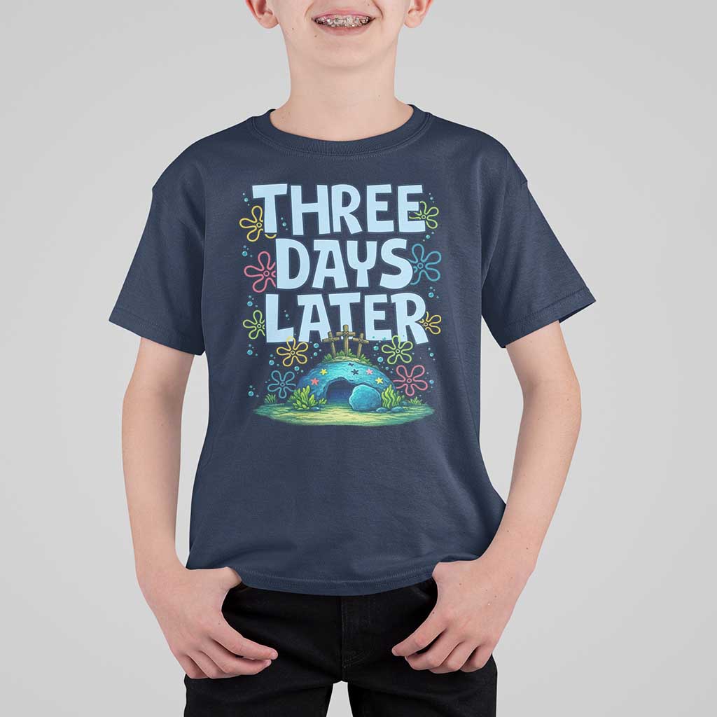 3 Days Later T Shirt For Kid Funny Easter Christian
