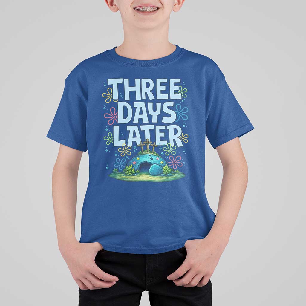 3 Days Later T Shirt For Kid Funny Easter Christian