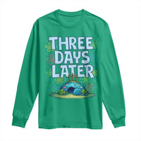3 Days Later Long Sleeve Shirt Funny Easter Christian