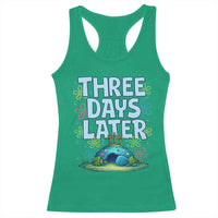 3 Days Later Racerback Tank Top Funny Easter Christian