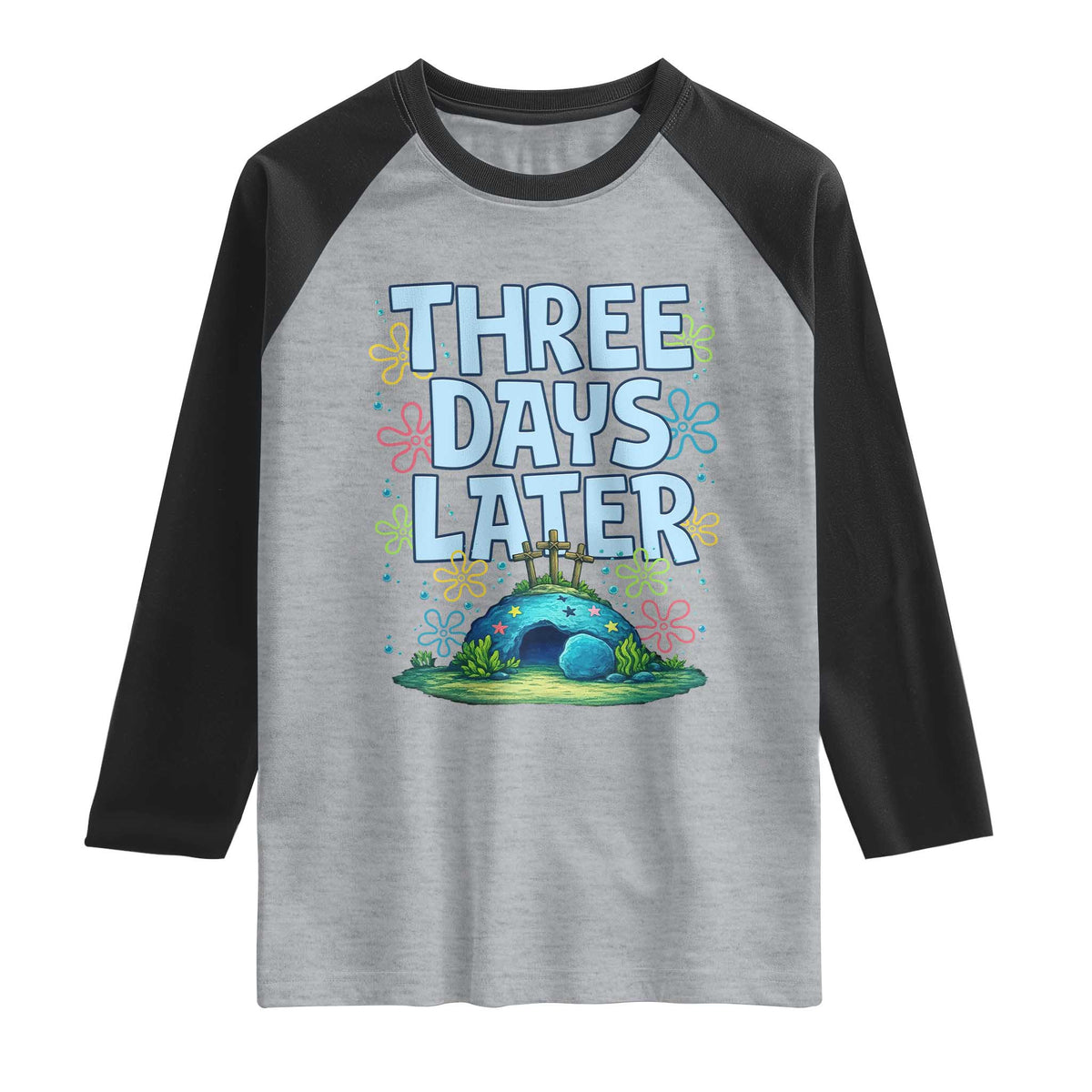 3 Days Later Raglan Shirt Funny Easter Christian