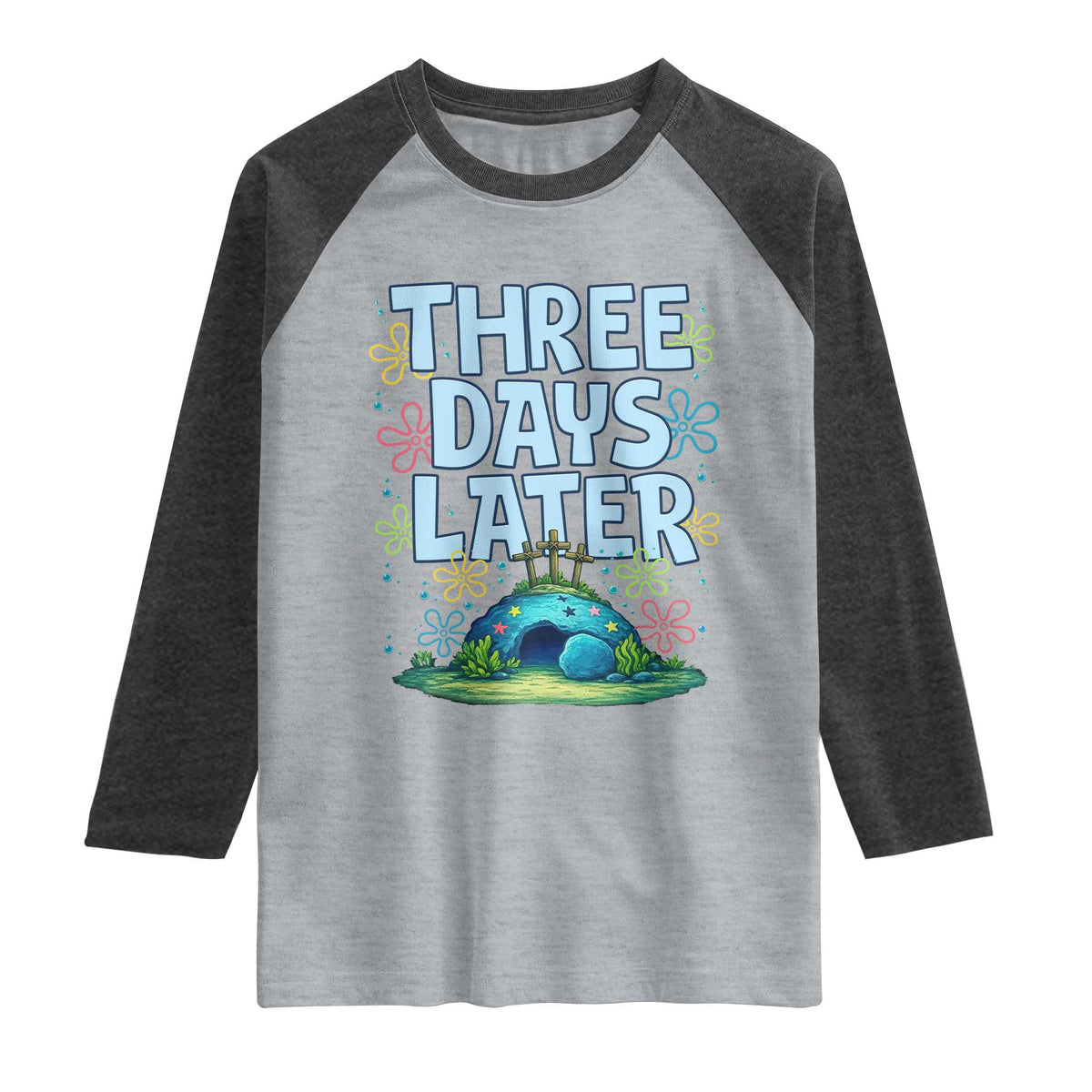 3 Days Later Raglan Shirt Funny Easter Christian