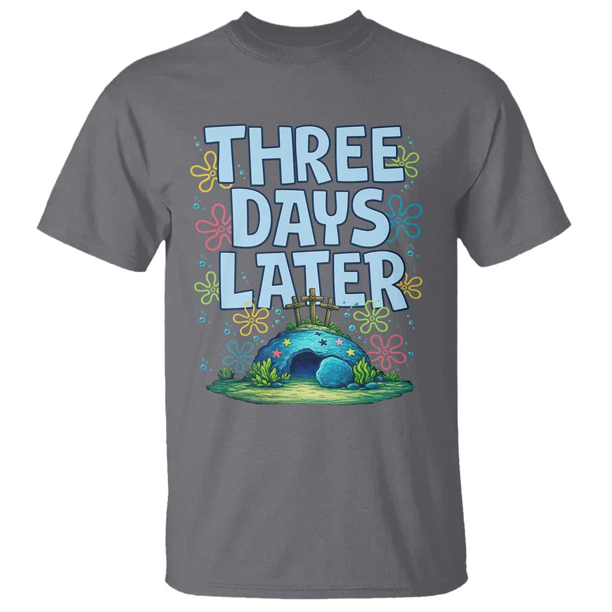 3 Days Later T Shirt Funny Easter Christian