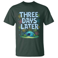 3 Days Later T Shirt Funny Easter Christian
