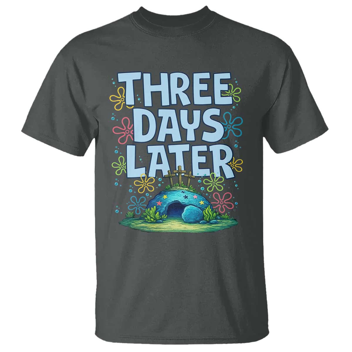 3 Days Later T Shirt Funny Easter Christian